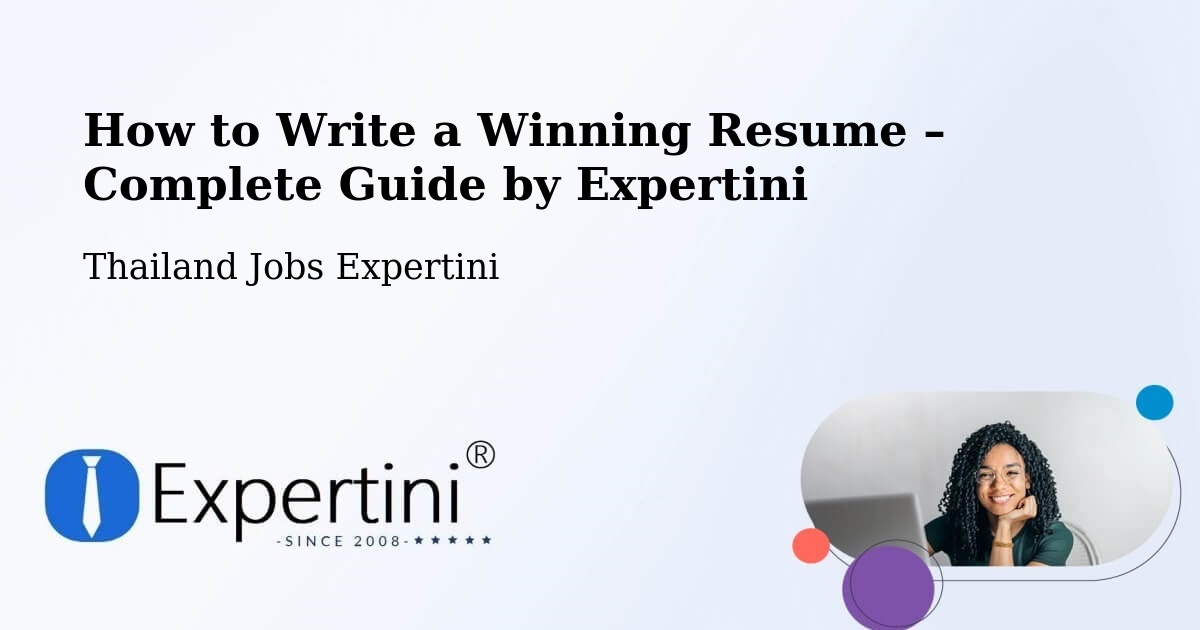 Resume Writing Guide for Job Seekers – Amphoe Sai Mun - Amphoe Sai Mun, Thailand Jobs Expertini