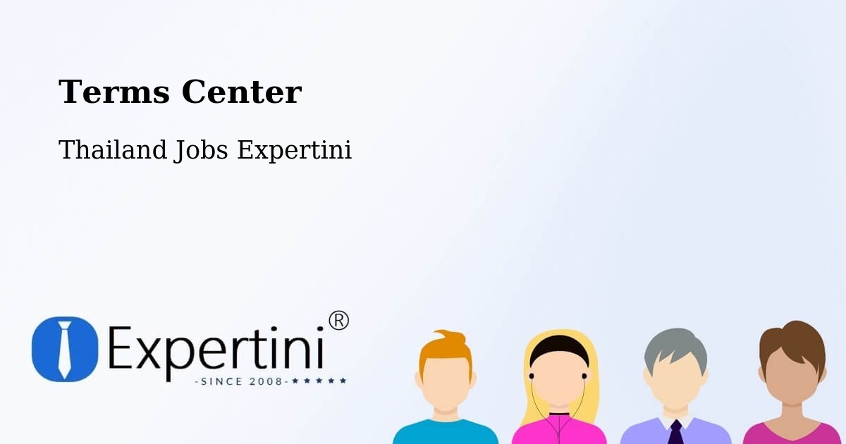 Terms of Service – Amphoe Sai Mun - Thailand Jobs Expertini